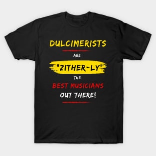 Dulcimer Player Puns T-Shirt